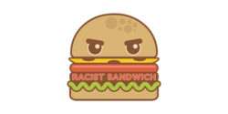 Podcast 101 - Racist Sandwich